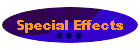 Special Effects
